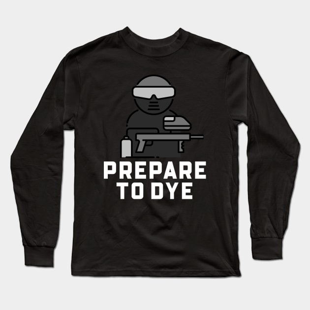 Prepare To Dye Long Sleeve T-Shirt by Orange-Juice